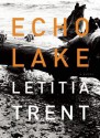 Echo Lake: A Novel - Letitia Trent