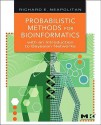 Probabilistic Methods for Bioinformatics: with an Introduction to Bayesian Networks - Richard E. Neapolitan, Xia Jiang