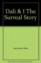 Dali & I: The Surreal Story - Stan Lauryssens