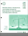 Specifications, Tolerances and Other Technical Requirements for Weighing and Measuring Devices: As Adopted by the 88th National Conference on Weights and Measures 2003 - Tina Butcher