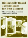 Biologically Based Technologies for Pest Control - Office of Technology Assessment, United States Congress