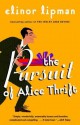 The Pursuit of Alice Thrift - Elinor Lipman