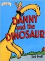 Danny and The Dinosaur (I Can Read Picture Book) - Syd Hoff