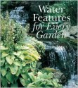 Water Features for Every Garden - Helen Nash