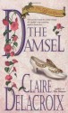 The Damsel - Claire Delacroix