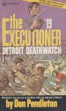 Detroit Deathwatch (The Executioner, #19) - Don Pendleton