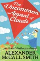 The Uncommon Appeal of Clouds. by Alexander McCall Smith - Alexander McCall Smith