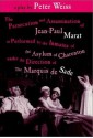 The Persecution and Assassination of Jean-Paul Marat as Performed by the Inmates of the Asylum of Charenton Under the Direction of the Marquis de Sade - Peter Weiss, Geoffrey Skelton, Adrian Mitchell, Peter Brook, Richard Peaslee