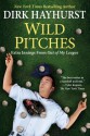 Wild Pitches - Dirk Hayhurst