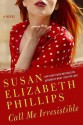 Call Me Irresistible - Susan Elizabeth Phillips