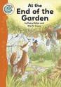 At the End of the Garden - Penny Dolan, Martin Impey