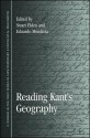 Reading Kant's Geography - Stuart Elden, Eduardo Mendieta