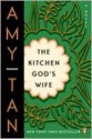 The Kitchen God's Wife - Amy Tan