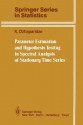 Parameter Estimation and Hypothesis Testing in Spectral Analysis of Stationary Time Series (Springer Series in Statistics) - K. Dzhaparidze, Samuel Kotz