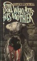 The Doll Who Ate His Mother - Ramsey Campbell