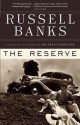 The Reserve - Russell Banks