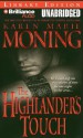 The Highlander's Touch - Karen Marie Moning, Phil Gigante