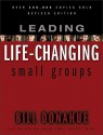 Leading Life-Changing Small Groups-paperback - Bill Donahue, Willow Creek Community Church