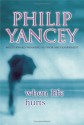 When Life Hurts - Philip Yancey