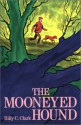 The Mooneyed Hound - Billy C. Clark, James M. Gifford, Patricia A. Hall