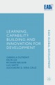 Learning, Capability Building and Innovation for Development - Gabriela Dutrenit, Keun Lee, Richard Nelson, Alexandre Vera-Cruz, Luc Soete