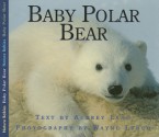 Baby Polar Bear - Aubrey Lang, Wayne Lynch