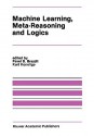 Machine Learning, Meta-Reasoning and Logics - Pavel B. Brazdil, Kurt Konolige