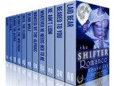 Shifter Romance Boxed Set - Marina Maddix, Tawny Taylor, Celia Kyle, Elixa Everett, Dawn Steele, Aubrey Rose, Cynthia Brint, Julianna Reyer, Selena Kitt, Adriana Hunter, Eliza Gayle