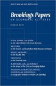 Brookings Papers on Economic Activity: Spring 2010 - David Romer, Justin Wolfers