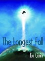 The Longest Fall - Cixin Liu, Kim Fout, Verbena C.W., Holger Nahm