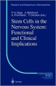 Stem Cells in the Nervous System: Functional and Clinical Implications (Research and Perspectives in Neurosciences) - Fred H. Gage, Anders Bjxf6rklund, Alain Prochiantz