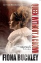 Queen Without a Crown (An Ursula Blanchard Mystery) - Fiona Buckley