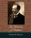 The Marrow of Tradition - Charles W. Chesnutt