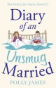 Diary of an Unsmug Married - Polly James