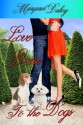 Love Gone to the Dogs - Margaret Daley