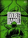 Double Barrel #2 - Kevin Cannon, Zander Cannon