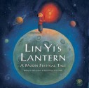 Lin Yi's Lantern - Brenda Williams, Benjamin Lacombe