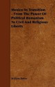 Mexico in Transition - From the Power of Political Romanism to Civil and Religious Liberty - William Butler