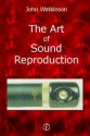 The Art of Sound Reproduction - John Watkinson