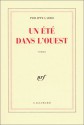 Un été dans l'Ouest - Philippe Labro