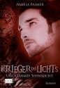 Krieger des Lichts: Ungezähmte Sehnsucht (German Edition) - Pamela Palmer, Firouzeh Akhavan-Zandjani