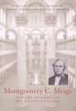 Montgomery C. Meigs and the Building of the Nation's Capital - William C. Dickinson, Donald R. Kennon, Dean A. Herrin