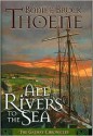 All Rivers To The Sea (Galway Chronicles #4) - Bodie Thoene, Brock Thoene