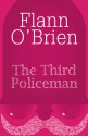 The Third Policeman (Harper Perennial Modern Classics) - Flann O'Brien