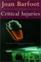 Critical Injuries - Joan Barfoot