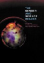 The Gender and Science Reader - Muriel Lederman, Ingrid Bartsch