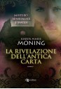 La rivelazione dell'antica carta (Fever) (Italian Edition) - Karen Marie Moning, Andrea Bruno