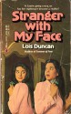 Stranger with My Face - Lois Duncan