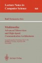 Multimedia: Advanced Teleservices and High-Speed Communication Architectures: Second International Workshop, Iwaca '94, Heidelberg, Germany, September 26-28, 1994. Proceedings - Ralf Steinmetz