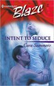 Intent to Seduce - Cara Summers